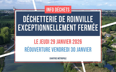 Fermeture exceptionnelle de la déchetterie de Roinville le jeudi 29 janvier