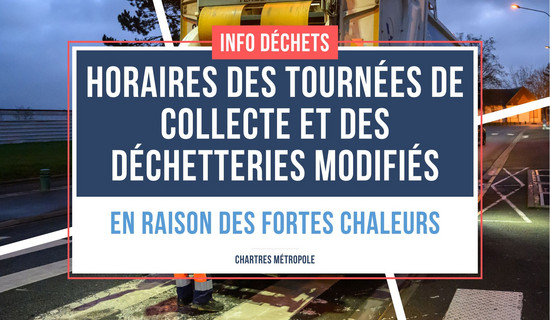 Horaires des tournées de collecte des déchets modifiés en raison des fortes chaleurs